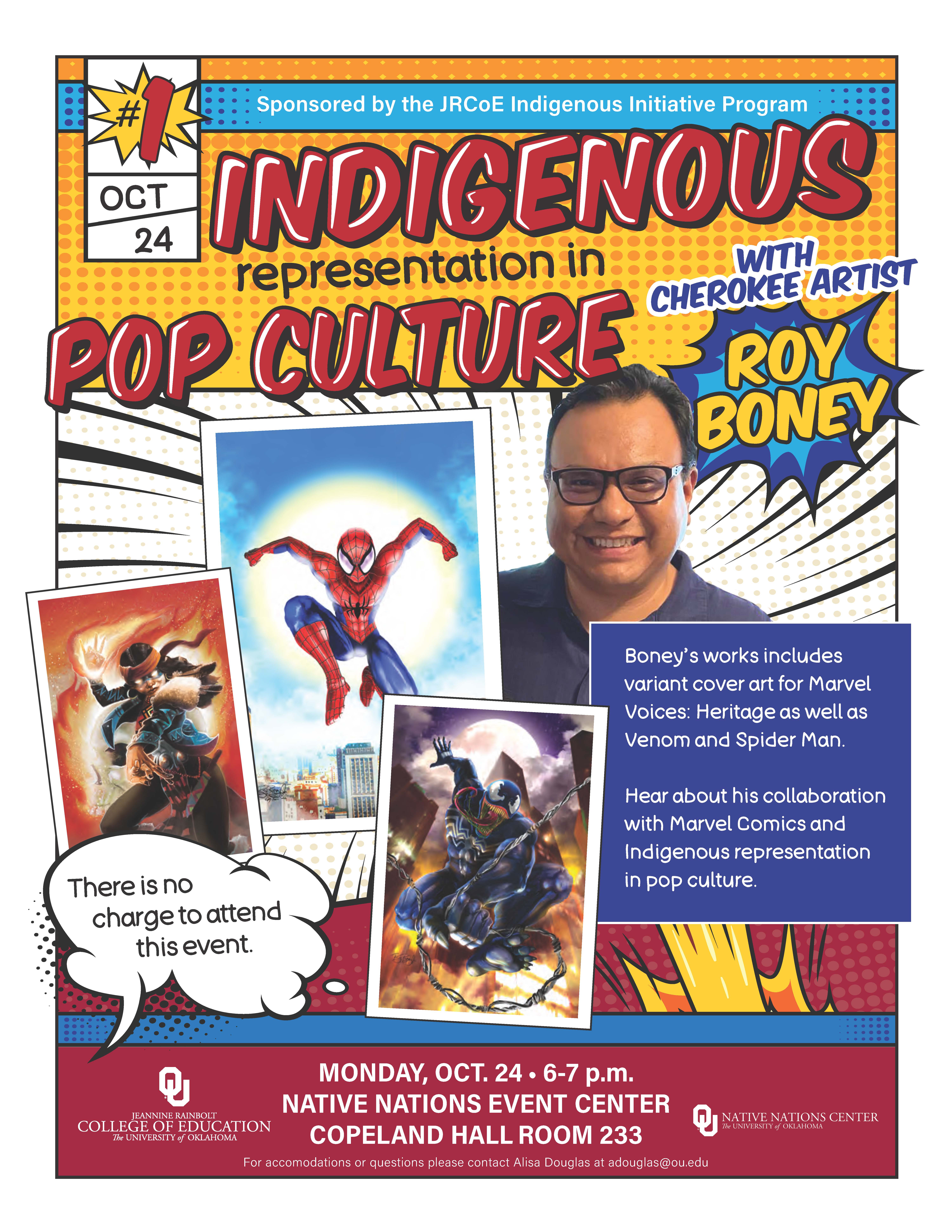 Indigenous Initiative Program: Indigenous Representation in Pop Culture with Cherokee Artist Roy Boney on Monday, Oct. 24th from 6-7 P.M. in the Native Nations Event Center, Room 233 of Copeland Hall on the Norman OU Campus. Boney's works includes variant cover art for Marvel Voices: Heritage as well as Venom and Spider Man. Hear about his collaboration with Marvel Comics and Indigenous representation in pop culture. 