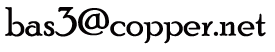 bas3@copper.net