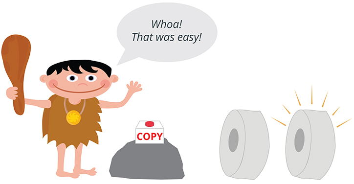 caveman making copies of stone wheel by pressing a button labelled Copy. A word bubble above the caveman says Whoa! That was easy!