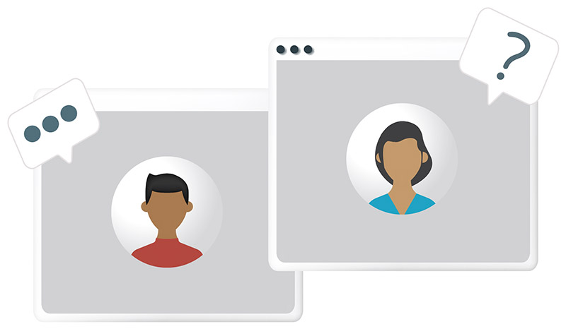 Graphic representing two screens with a person on each screen. Each person has a word bubble with a question mark and three dots indicating a response is being typed