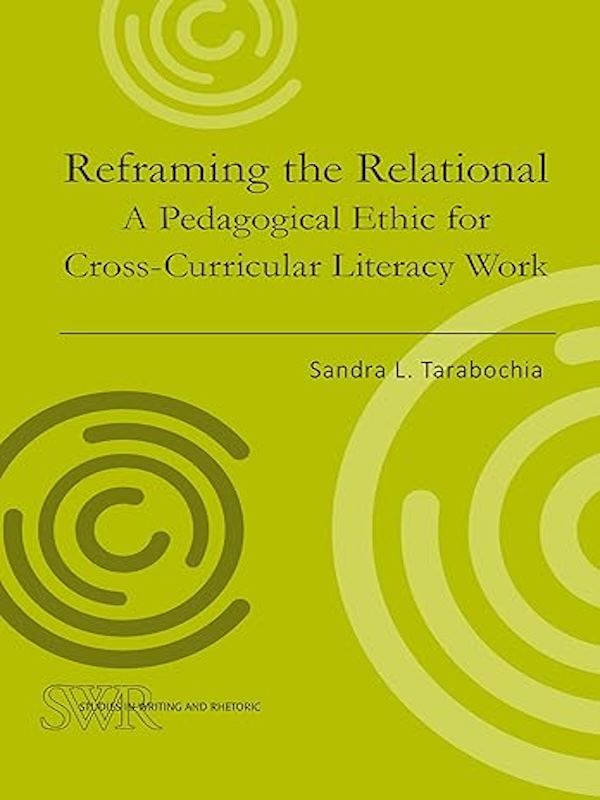 Book cover of Reframing the Relational by Sandra L. Tarabochia.