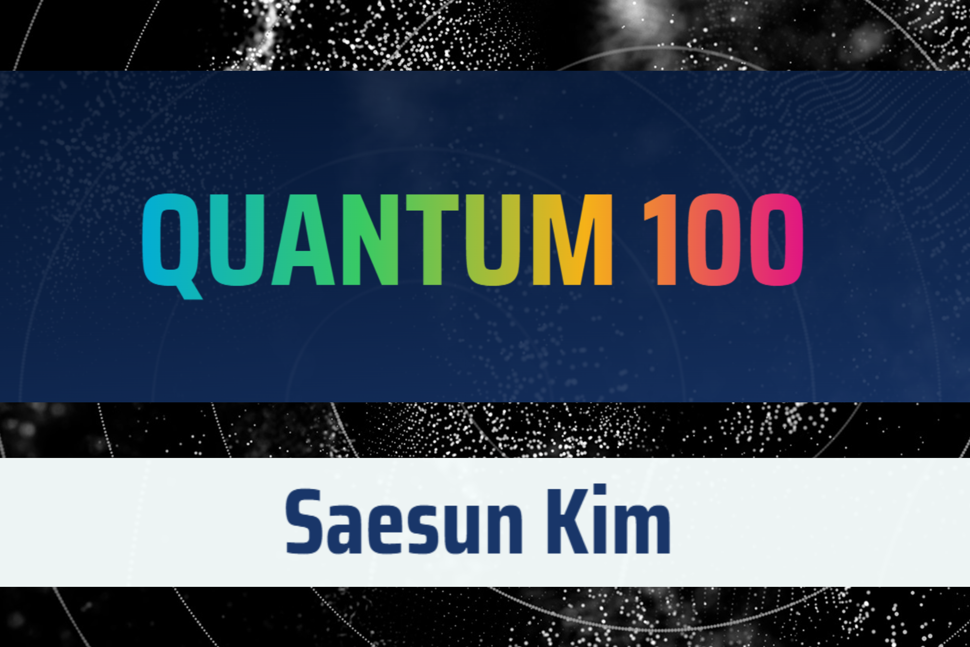 Quantum 100 Saesun Kim