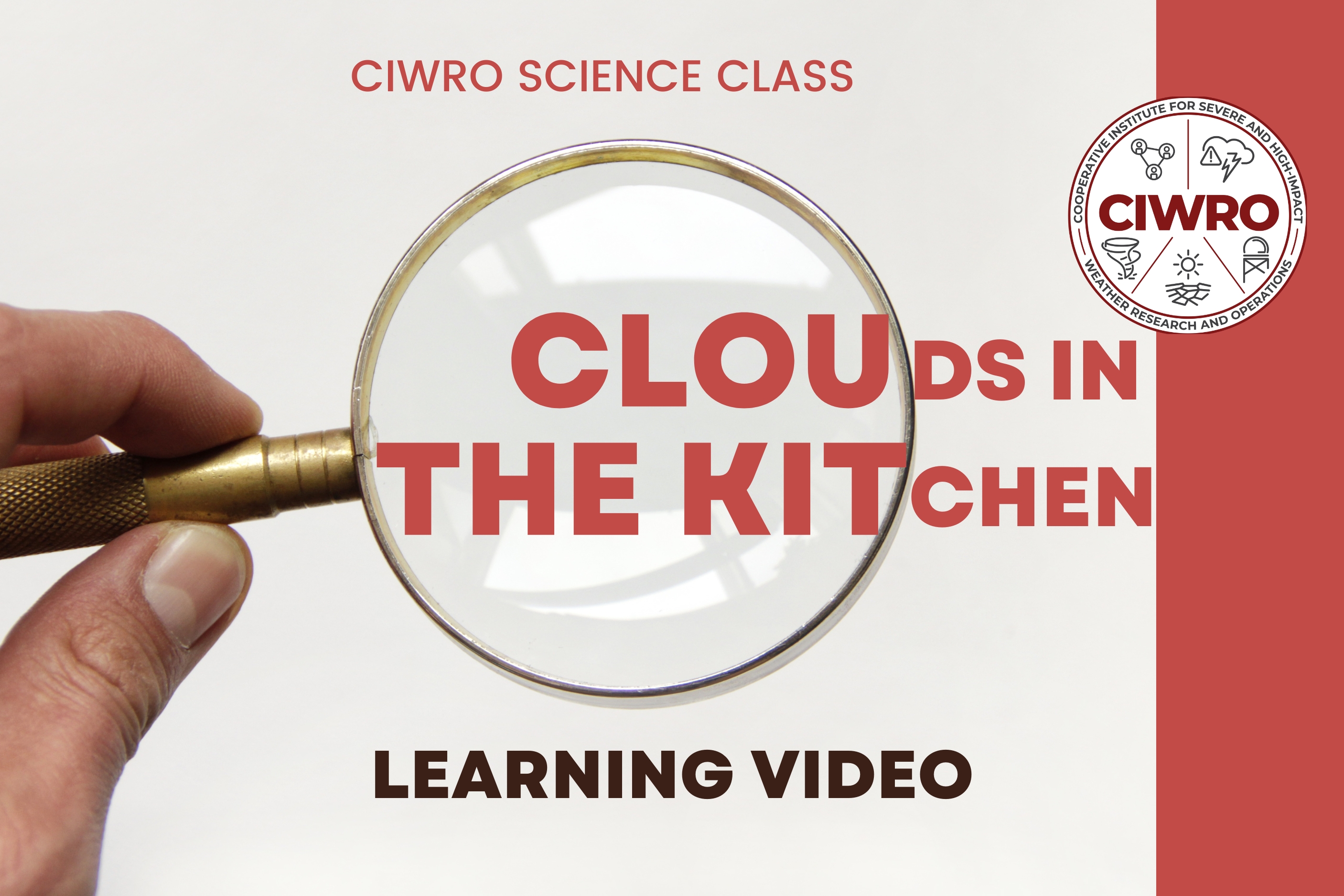 a person holding a magnifying glass over the title Clouds in the Kitchen, a learning video.
