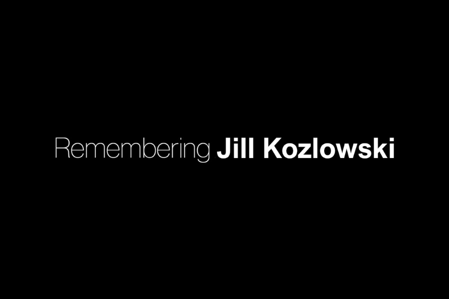 Remembering Jill Kozlowski.
