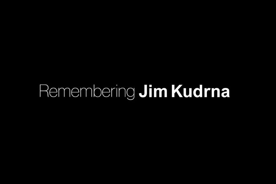 Remembering Jim Kudrna.