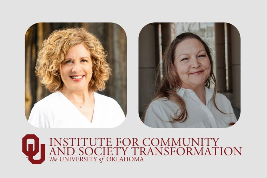 Dawn Loraas and Mia Kile with the logo for the O U Institute for Community and Society Transformation.