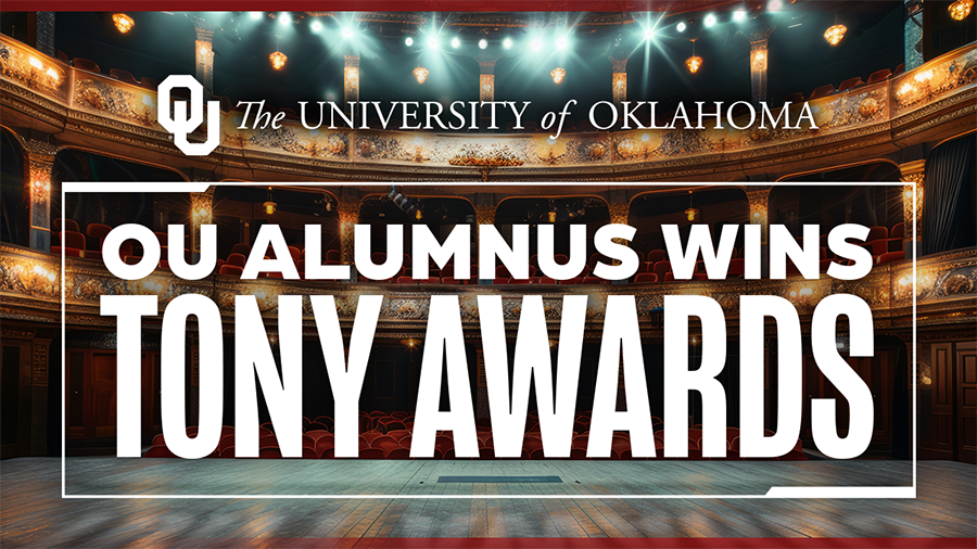 Graphic reading: OU Alumnus Wins Tony Awards