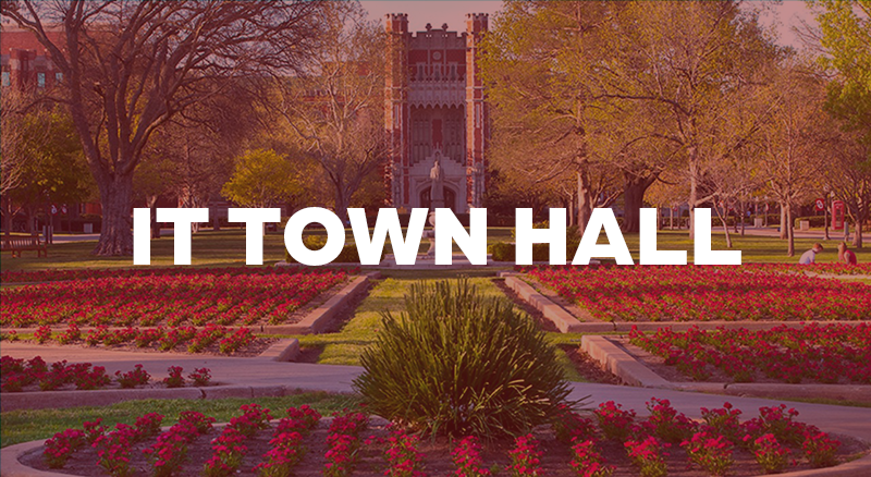 Image of OU campus with the text 'IT TOWN HALL' across it.