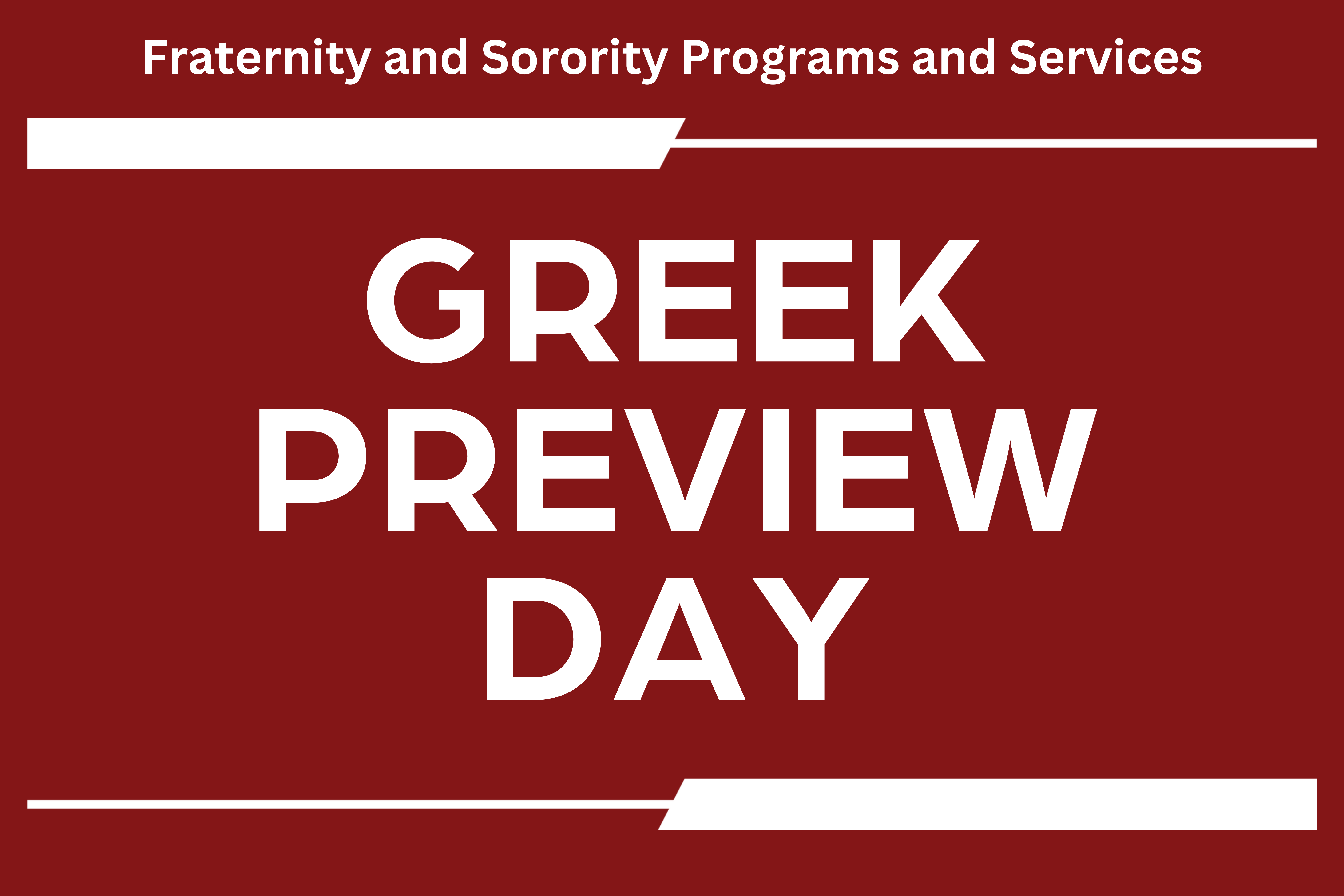 Fraternity and sorority programs and services Greek preview day.