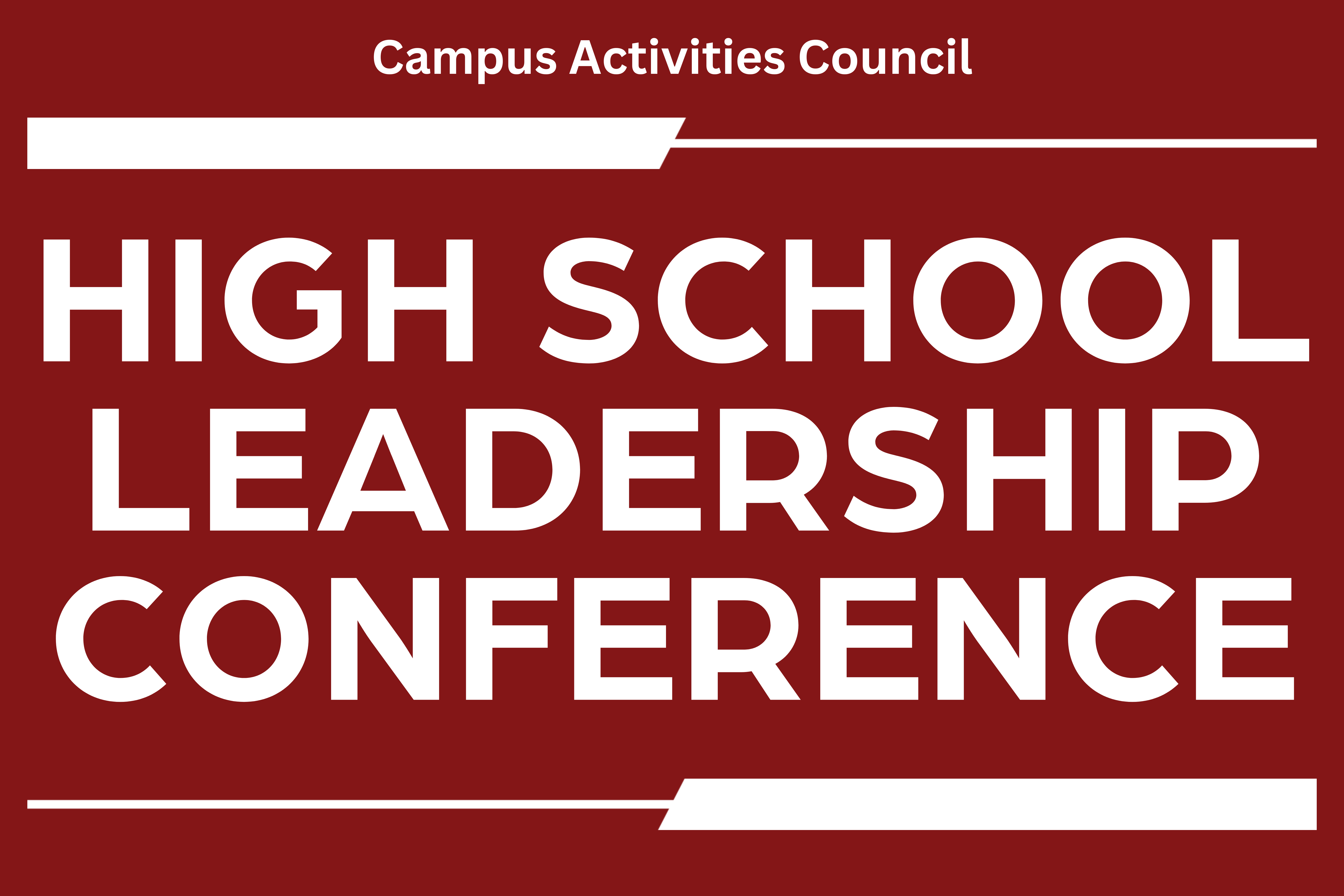Campus activities council high school leadership conference.