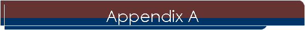 Appendix A