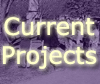 Current Projects